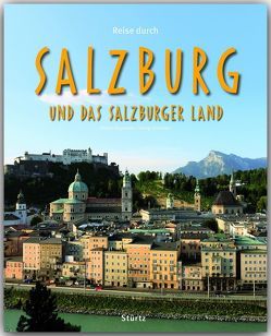 Reise durch Salzburg und das Salzburger Land von Schwikart,  Georg, Siepmann,  Martin