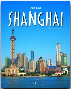 Reise durch Shanghai von Freyer,  Ralf, Weiss,  Walter M.