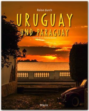 Reise durch Uruguay und Paraguay von Nickoleit,  Katharina, Nusch,  Christian