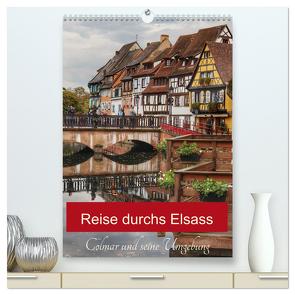 Reise durchs Elsass (hochwertiger Premium Wandkalender 2024 DIN A2 hoch), Kunstdruck in Hochglanz von Wirges,  Christine