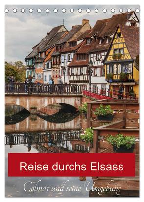 Reise durchs Elsass (Tischkalender 2024 DIN A5 hoch), CALVENDO Monatskalender von Wirges,  Christine