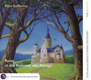 Reise in die Kammer des Königs von Knauf,  Thomas, Petra,  Katharina