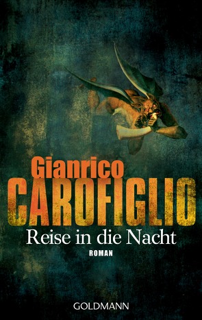 Reise in die Nacht von Carofiglio,  Gianrico, Schmitt,  Claudia