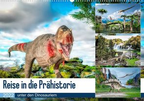 Reise in die Prähistorie – unter den Dinosauriern (Premium, hochwertiger DIN A2 Wandkalender 2022, Kunstdruck in Hochglanz) von Gaymard,  Alain