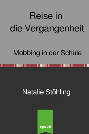 Reise in die Vergangenheit von Stöhling,  Natalie