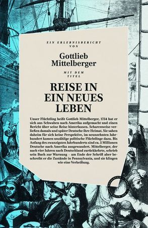 Reise in ein neues Leben von Mittelberger,  Gottlieb