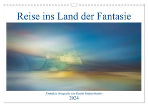 Reise ins Land der Fantasie (Wandkalender 2024 DIN A3 quer), CALVENDO Monatskalender von Grühn-Stauber,  Kirstin
