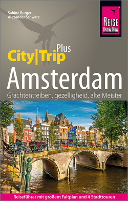 Reise Know-How Amsterdam (CityTrip PLUS) von Bürger,  Sabine, Schwarz,  Alexander