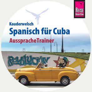 Reise Know-How AusspracheTrainer Spanisch für Cuba (Kauderwelsch, Audio-CD) von Hernández,  Alfredo