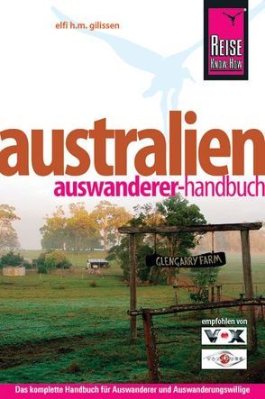 Reise Know-How Australien Auswanderer-Handbuch von Gilissen,  Elfi H. M.