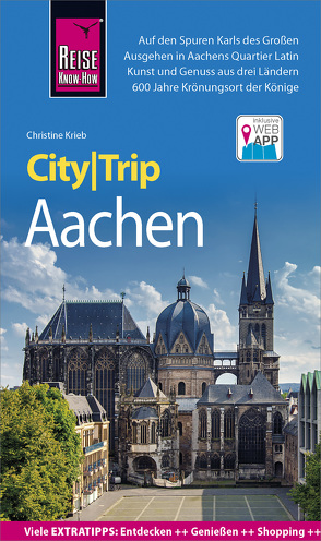 Reise Know-How CityTrip Aachen von Krieb,  Christine
