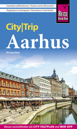 Reise Know-How CityTrip Aarhus von Moll,  Michael