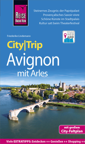 Reise Know-How CityTrip Avignon mit Arles von Lindemann,  Friederike