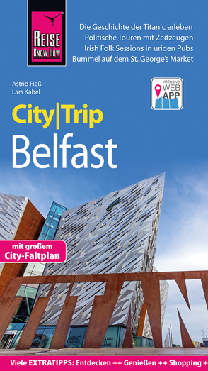 Reise Know-How CityTrip Belfast von Fieß,  Astrid, Kabel,  Lars