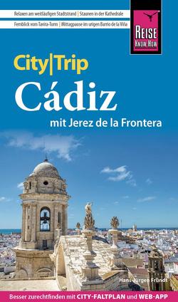 Reise Know-How CityTrip Cádiz mit Jerez de la Frontera von Fründt,  Hans-Jürgen