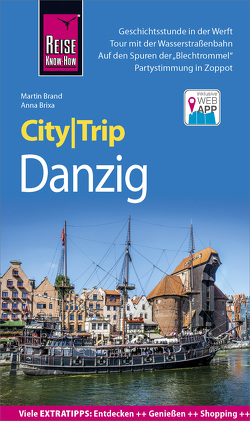 Reise Know-How CityTrip Danzig von Brand,  Martin, Brixa,  Anna