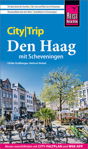 Reise Know-How CityTrip Den Haag mit Scheveningen von Grafberger,  Ulrike, Hetzel,  Helmut