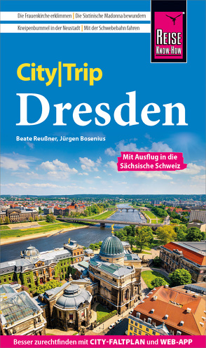 Reise Know-How CityTrip Dresden von Bosenius,  Jürgen, Reußner,  Beate