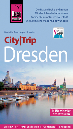 Reise Know-How CityTrip Dresden von Bosenius,  Jürgen, Reußner,  Beate