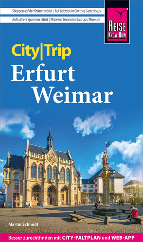 Reise Know-How CityTrip Erfurt und Weimar von Schmidt,  Martin