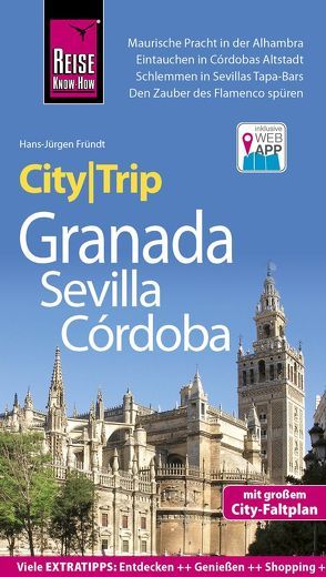 Reise Know-How CityTrip Granada, Sevilla, Córdoba von Fründt,  Hans-Jürgen