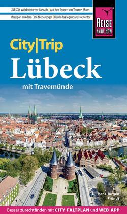Reise Know-How CityTrip Lübeck mit Travemünde von Fründt,  Hans-Jürgen