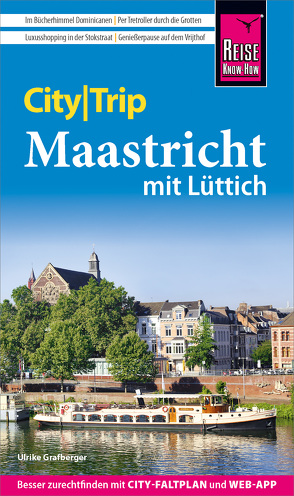 Reise Know-How CityTrip Maastricht mit Lüttich von Grafberger,  Ulrike