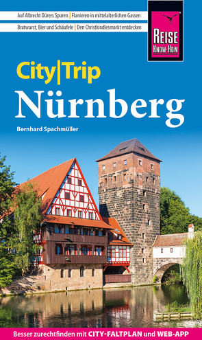 Reise Know-How CityTrip Nürnberg von Spachmüller,  Bernhard