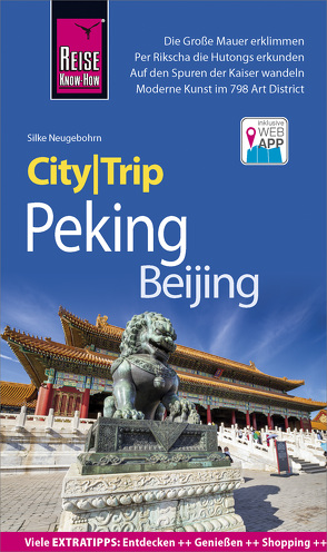Reise Know-How CityTrip Peking / Beijing von Neugebohrn,  Silke