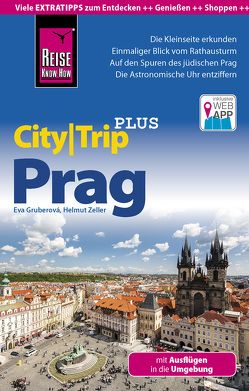 Reise Know-How Reiseführer Prag (CityTrip PLUS) von Gruberová,  Eva, Zeller,  Helmut