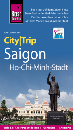 Reise Know-How CityTrip Saigon / Ho-Chi-Minh-Stadt von Dörenmeier,  Lars