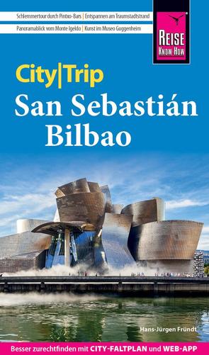 Reise Know-How CityTrip San Sebastián und Bilbao von Fründt,  Hans-Jürgen