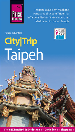 Reise Know-How CityTrip Taipeh von Schönfeld,  Jürgen
