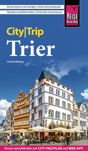 Reise Know-How CityTrip Trier von Remus,  Joscha