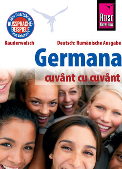 Reise Know-How Germana – cuvânt cu cuvânt (Deutsch als Fremdsprache, rumänische Ausgabe) von Schöllkopf,  Gabriela, Som,  O'Niel V