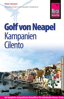 Reise Know-How Golf von Neapel, Kampanien, Cilento von Amann,  Peter