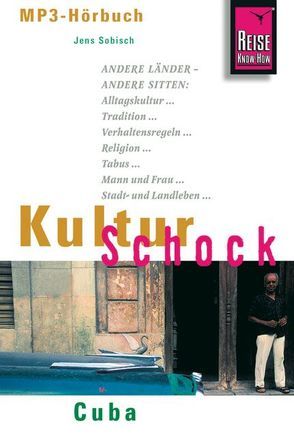 Reise Know-How Hörbuch KulturSchock Cuba von Sobisch,  Jens