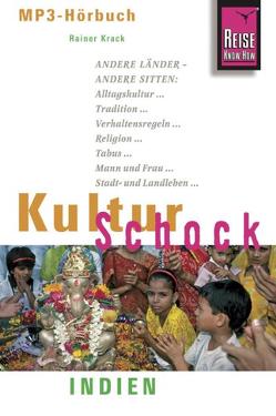 Reise Know-How Hörbuch KulturSchock Indien von Krack,  Rainer