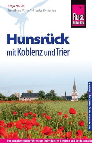 Reise Know-How Hunsrück mit Koblenz und Trier von Nolles,  Katja