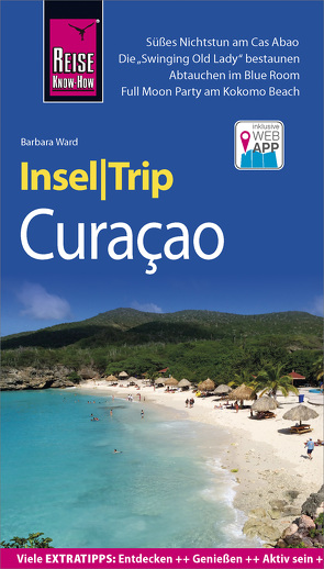 Reise Know-How InselTrip Curaçao von Ward,  Barbara