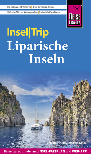 Reise Know-How InselTrip Liparische Inseln (Lìpari, Vulcano, Panarea, Stromboli, Salina, Filicudi, Alicudi) von Köthe,  Friedrich, Schetar,  Daniela