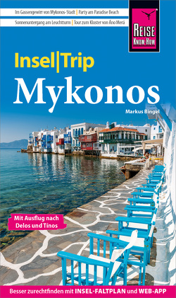 Reise Know-How InselTrip Mykonos mit Ausflug nach Delos und Tínos von Bingel,  Markus