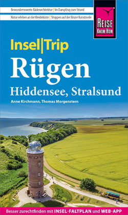 Reise Know-How InselTrip Rügen mit Hiddensee und Stralsund von Kirchmann,  Anne, Morgenstern,  Thomas