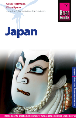 Reise Know-How Japan: Reiseführer für individuelles Entdecken von Hoffmann,  Oliver, Ryuno,  Kikue