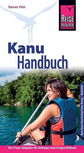 Reise Know-How Kanu-Handbuch von Höh,  Rainer