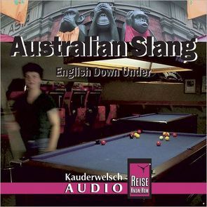Reise Know-How Kauderwelsch AUDIO Australian Slang (Audio-CD) von Stein,  Conrad, Zeedel,  Mike