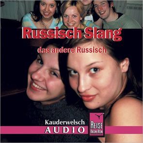 Reise Know-How Kauderwelsch AUDIO Russisch Slang (Audio-CD) von Knauf,  Holger