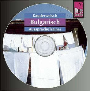 Reise Know-How Kauderwelsch AusspracheTrainer Bulgarisch (Audio-CD) von Engelbrecht,  Elena