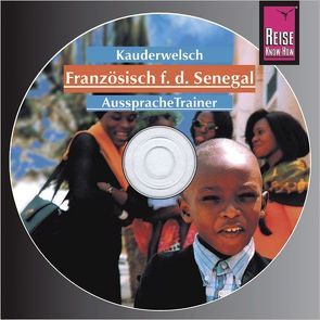 Reise Know-How Kauderwelsch AusspracheTrainer Französisch für den Senegal (Audio-CD) von Schneider,  Ernestine