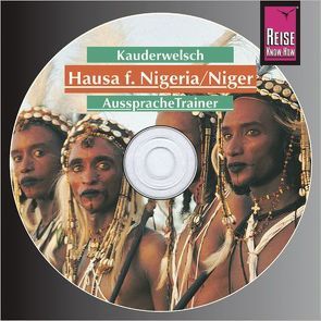 Reise Know-How Kauderwelsch AusspracheTrainer Hausa für Nigeria/Niger (Audio-CD) von Vögele,  Hannelore